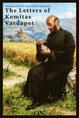 bokomslag The Letters of Komitas Vardapet