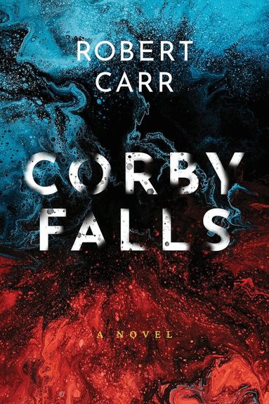 Robert Carr - Corby Falls, Häftad