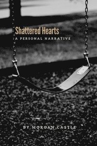 bokomslag Shattered Hearts