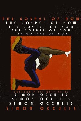 The Gospel of Now
