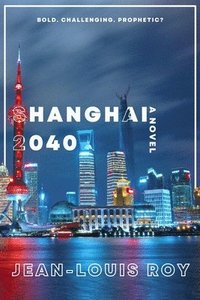 bokomslag Shanghai 2040