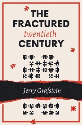 The Fractured Twentieth Century 1