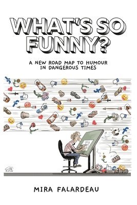 bokomslag What's So Funny?: A New Road Map to Humour in Dangerous Times