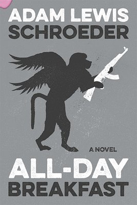 Adam Lewis Schroeder - All-Day Breakfast, Häftad