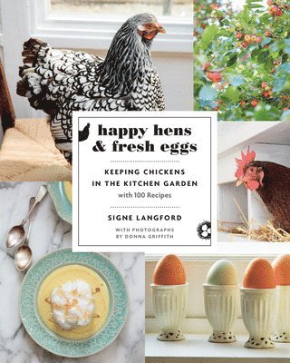 Signe Langford - Happy Hens and Fresh Eggs, Häftad