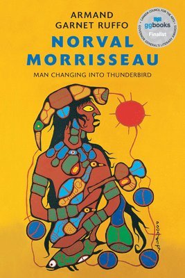 Armand Garnet Ruffo - Norval Morrisseau, Häftad