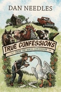 bokomslag True Confessions from the Ninth Concession