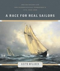 bokomslag A Race for Real Sailors