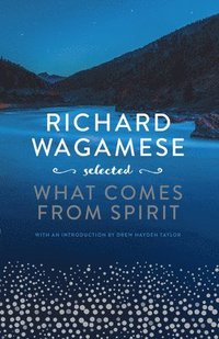 bokomslag Richard Wagamese Selected