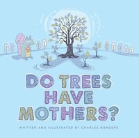 bokomslag Do Trees Have Mothers?