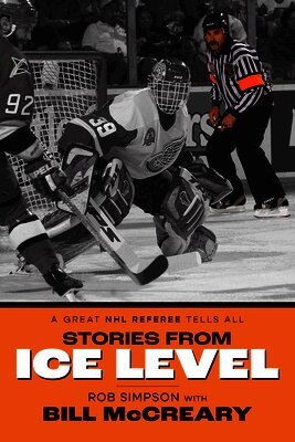 Stories from Ice Level: A Great NHL Referee Tells All