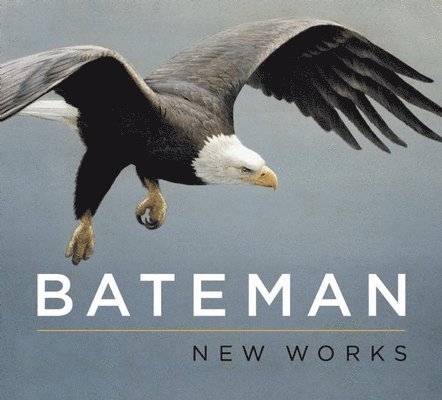 Bateman: New Works 1