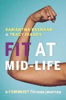 Samantha Brennan, Tracy Isaacs - Fit at Mid-Life, Häftad