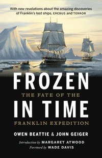 bokomslag Frozen in Time: The Fate of the Franklin Expedition