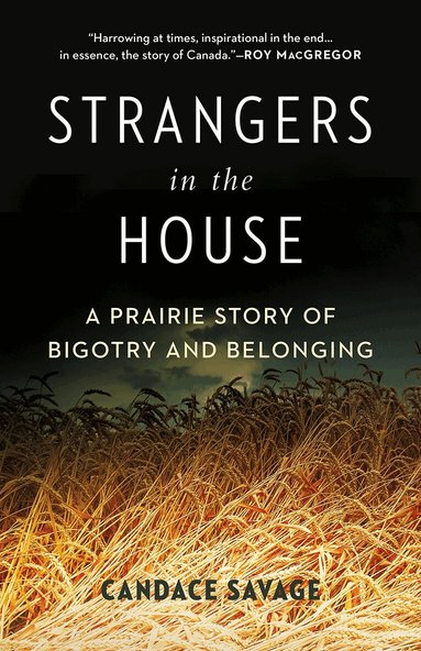 Candace Savage - Strangers in the House, Inbunden