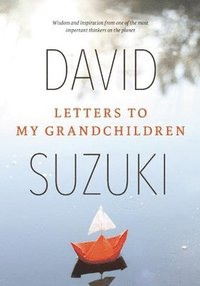 bokomslag Letters to My Grandchildren