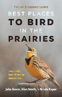 bokomslag Best Places to Bird in the Prairies