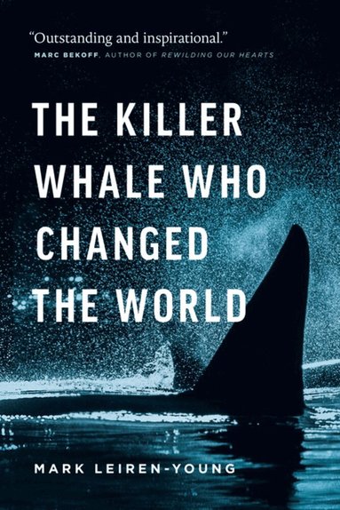 Mark Leiren-Young - Killer Whale Who Changed the World, Häftad