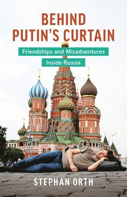 Behind Putin's Curtain 1