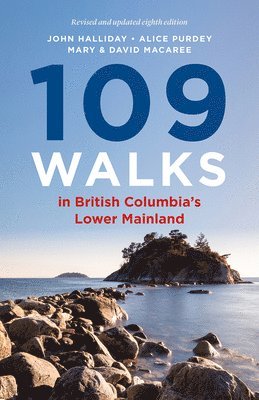 109 Walks in British Columbias Lower Mainland 1