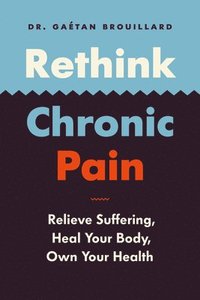 bokomslag Rethink Chronic Pain