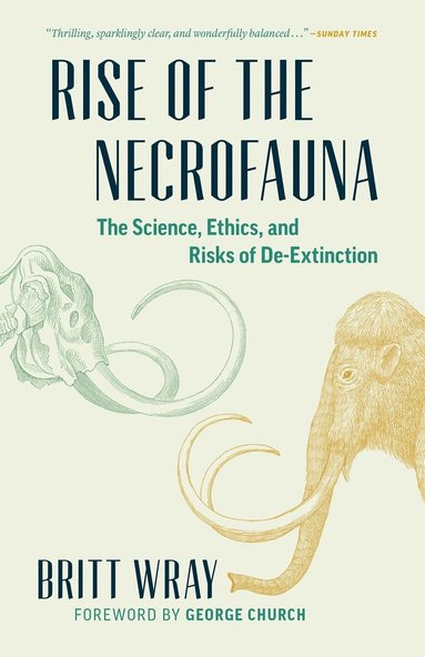 Britt Wray - Rise of the Necrofauna, Häftad