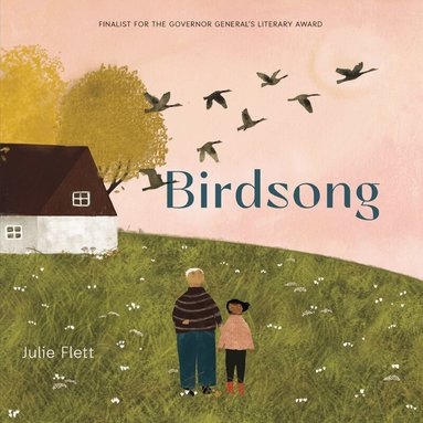 Julie Flett - Birdsong, Inbunden