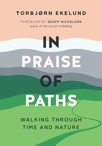 bokomslag In Praise of Paths