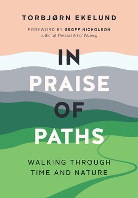 bokomslag In Praise of Paths