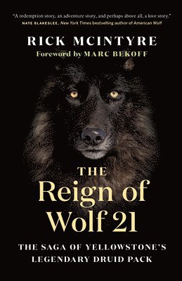 Rick McIntyre, Rick Mcintyre - Reign of Wolf 21, Inbunden