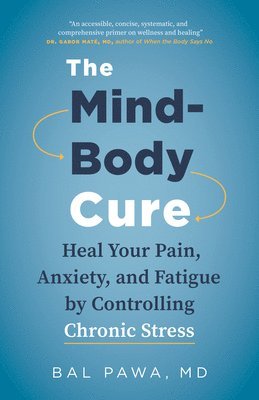 Bal Pawa - Mind-Body Cure, Häftad. Tillgänglighet: Tillfälligt slut
