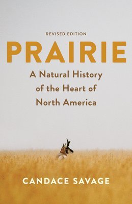 Candace Savage - Prairie, Häftad