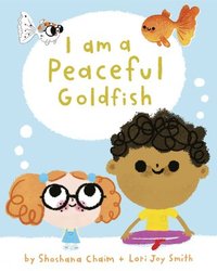 bokomslag I Am a Peaceful Goldfish