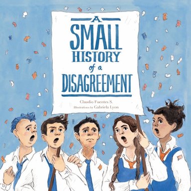 Claudio Fuentes - Small History of a Disagreement, Inbunden