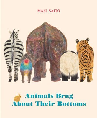 Animals Brag About Their Bottoms 1