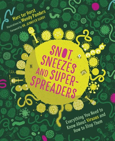Marc ter Horst - Snot, Sneezes, and Super-Spreaders, Inbunden