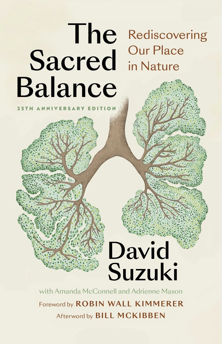 David Suzuki - Sacred Balance, 25th anniversary edition, Häftad