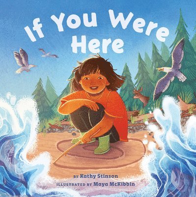 Kathy Stinson - If You Were Here, Inbunden