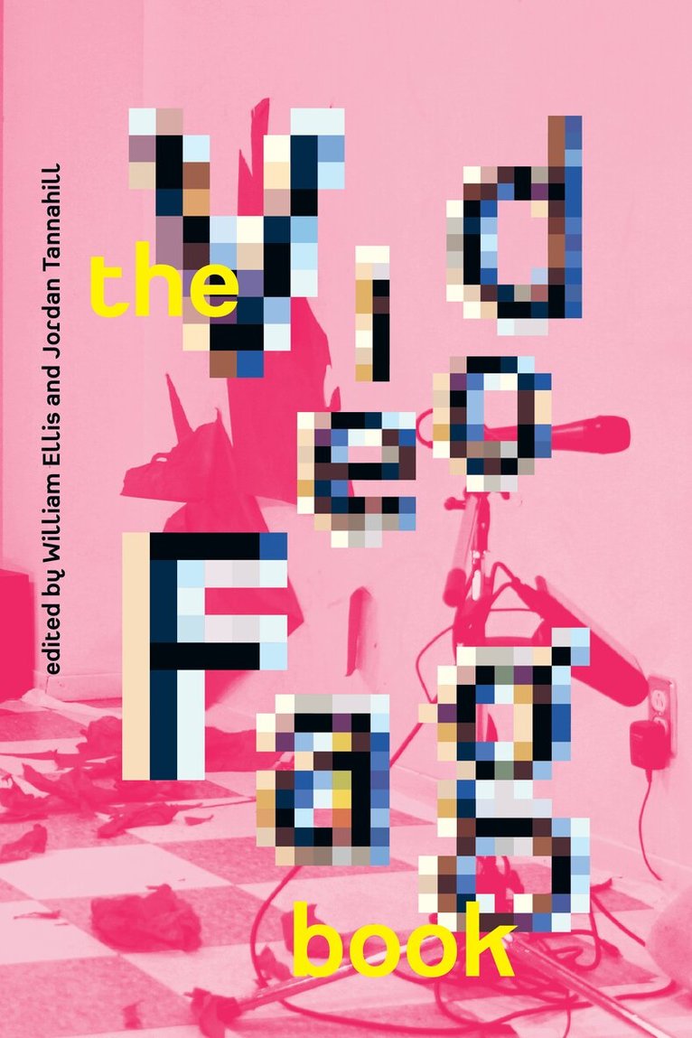 Jordan Tannahill, William Ellis - Videofag Book, Häftad