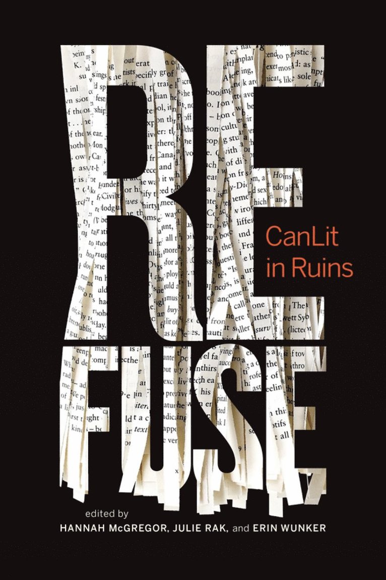 Erin Wunker, Julie Rak, Hannah McGregor - Refuse, Häftad