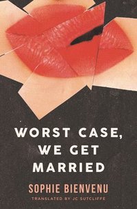 bokomslag Worst Case, We Get Married