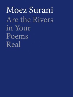 Are the Rivers in Your Poems Real 1