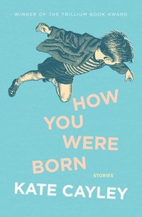 bokomslag How You Were Born