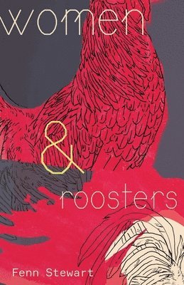 bokomslag Women and Roosters