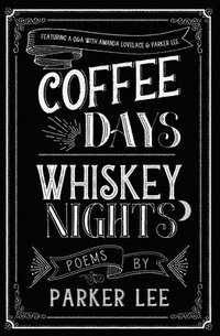 bokomslag Coffee Days Whiskey Nights