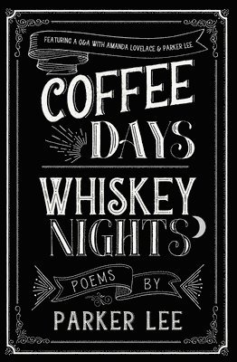 bokomslag Coffee Days Whiskey Nights
