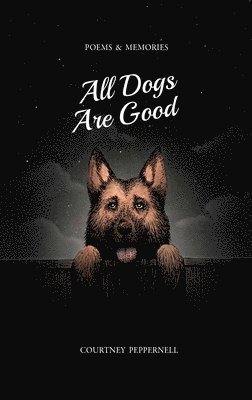 All Dogs Are Good 1