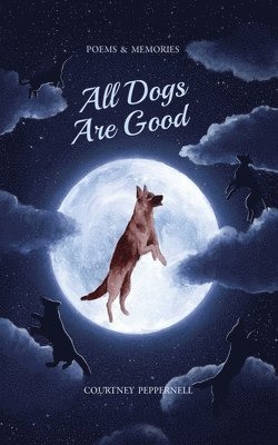 All Dogs Are Good 1