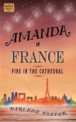 Darlene Foster - Amanda in France, Häftad
