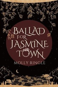 bokomslag Ballad for Jasmine Town